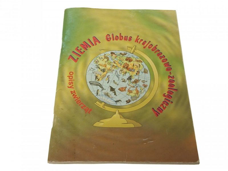 ZIEMIA. GLOBUS KRAJOBRAZOWO-ZOOLOGICZNY (1999)