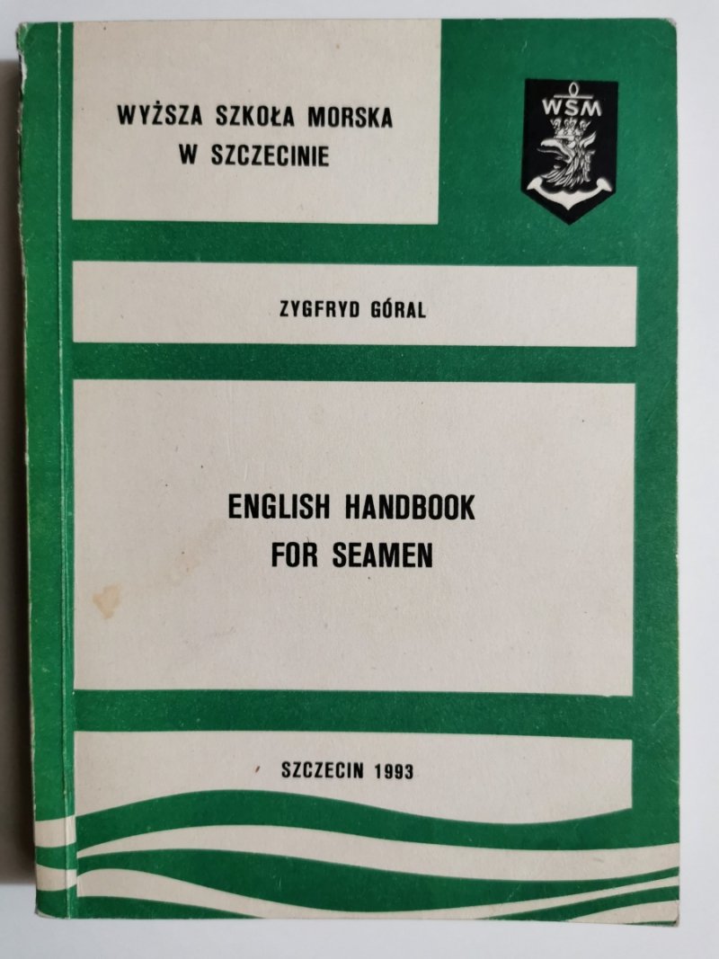 ENGLISH HANDBOOK FOR SEAMEN - Zygfryd Góral