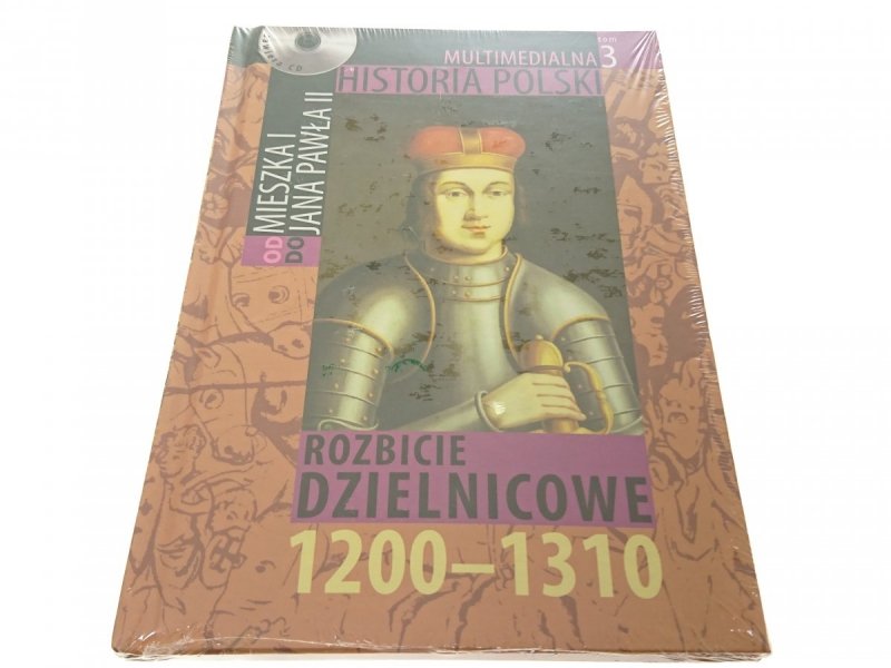 MULTIMEDIALNA HISTORIA POLSKI TOM 3 ROZBICIE