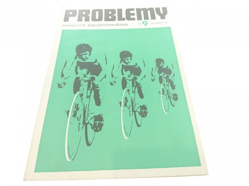 PROBLEMY. NAUKOWY MIESIĘCZNIK POPULARNY NR 9 1974