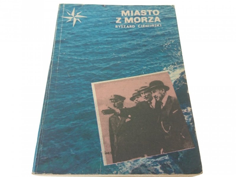 MIASTO Z MORZA - Ryszard Cieminski