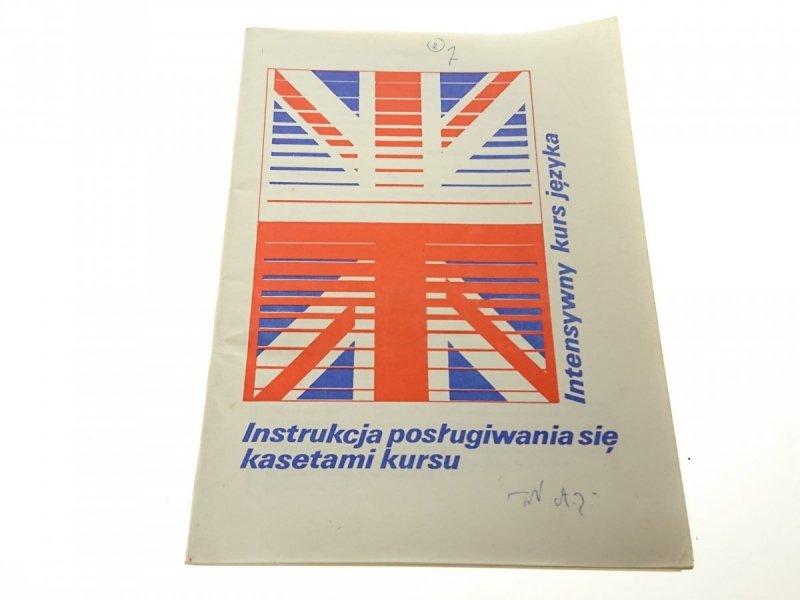 INTENSYWNY KURS JĘZYKA. INSTRUKCJA POSŁUGIWANIA