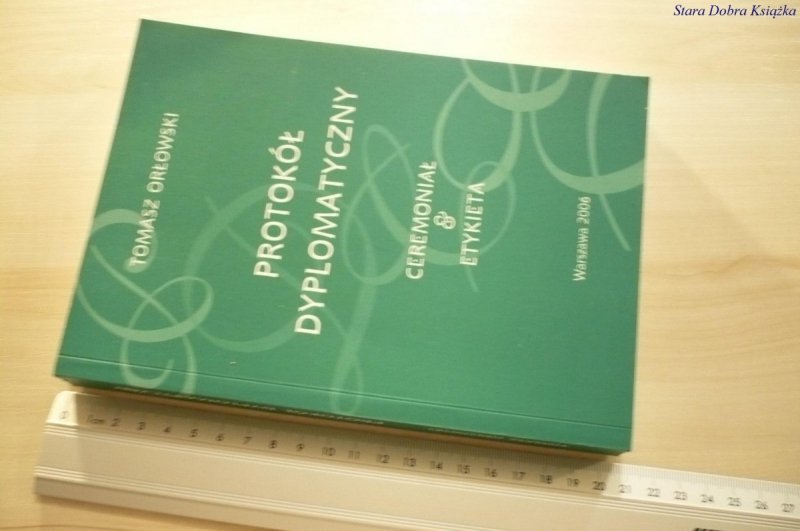 PROTOKÓŁ DYPLOMATYCZNY - Tomasz Orłowski (2006)