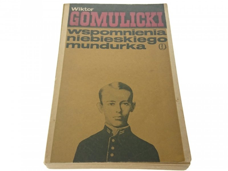 WSPOMNIENIA NIEBIESKIEGO MUNDURKA - Gomulicki 1968