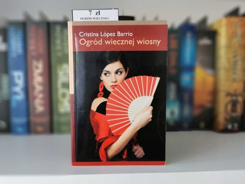 Ogród wiecznej wiosny - Cristina López Barrio