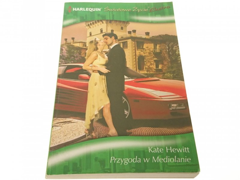 PRZYGODA W MEDIOLANIE - Kate Hewitt (2012)