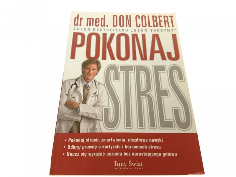 POKONAJ STRES - dr med. Don Colbert 2007