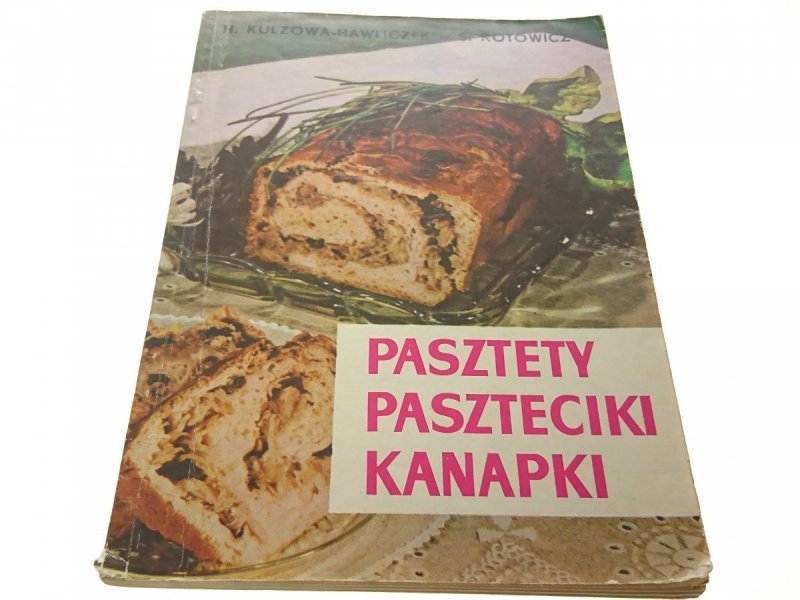 PASZTETY PASZTECIKI KANAPKI Kulzowa-Hawliczek 1966