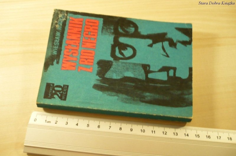 WYSŁANNIK Z RIO NEGRO - Wiesław Kodym (1976)
