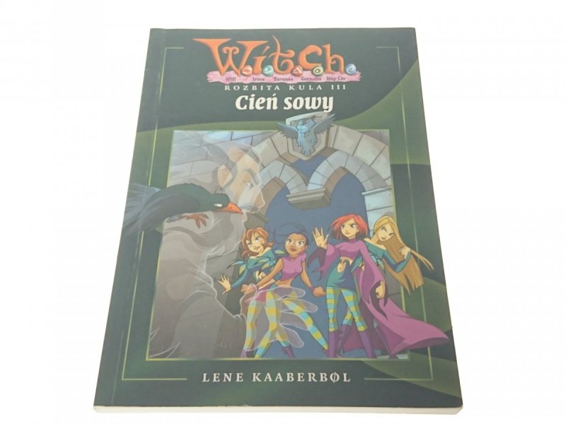 WITCH. ROZBITA KULA 3 CIEŃ SOWY - Kaaberbol 2005