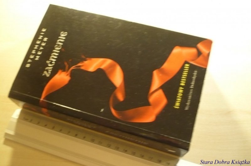 ZAĆMIENIE - Stephenie Meyer 2009