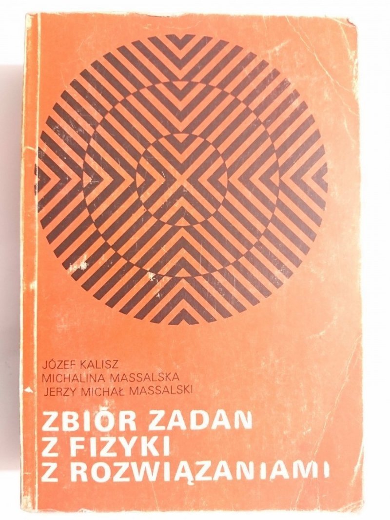 ZBIÓR ZADAŃ Z FIZYKI Z ROZWIĄZANIAMI - Józef Kalisz 1976
