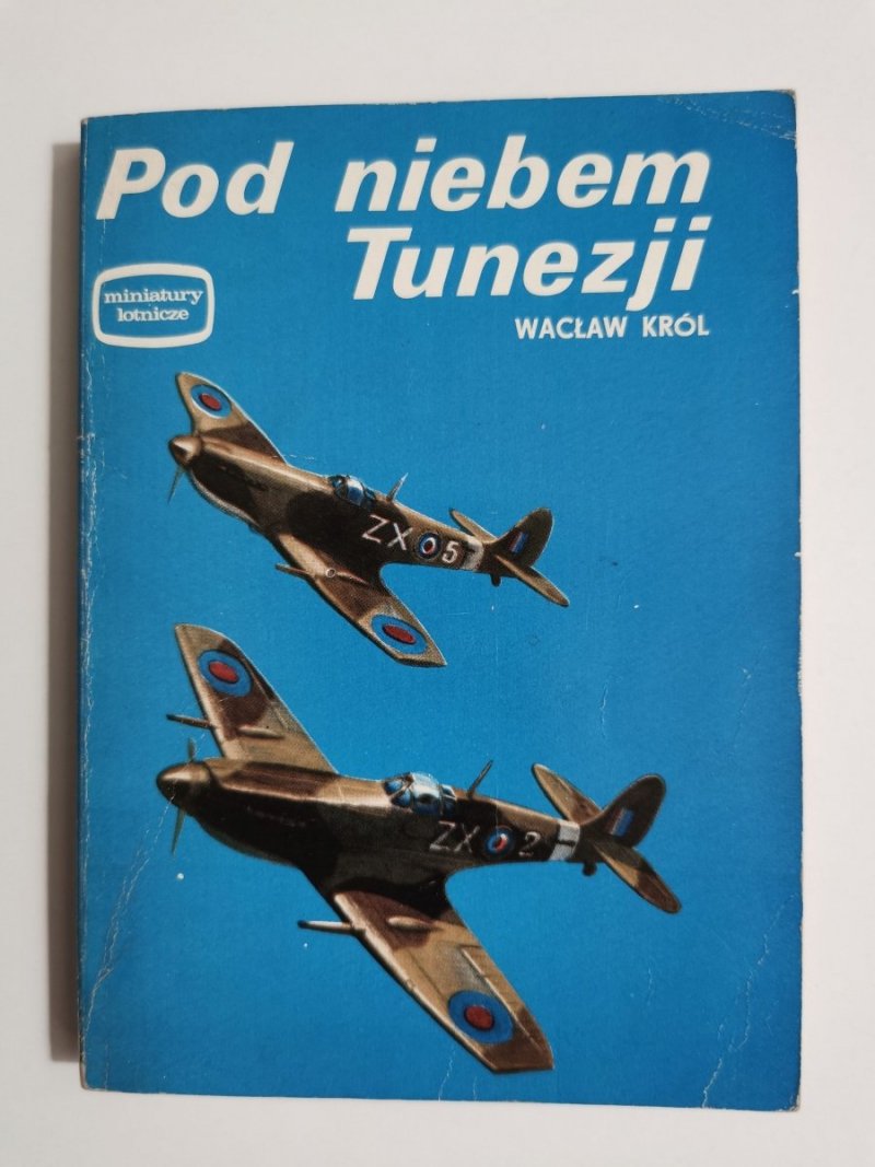 MINIATURY LOTNICZE. POD NIEBEM TUNEZJI - Wacław Król 1975