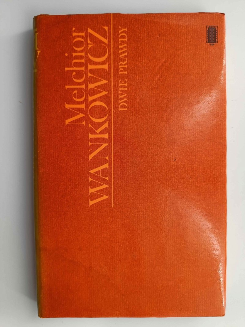 DWIE PRAWDY. WESTERPLATTE. HUBALCZYCY - Melchior Wańkowicz
