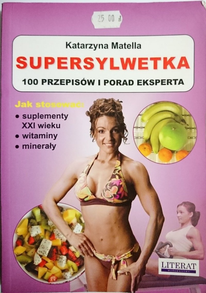 SUPERSYLWETKA. 100 PRZEPISÓW I PORAD EKSPERTA 2009