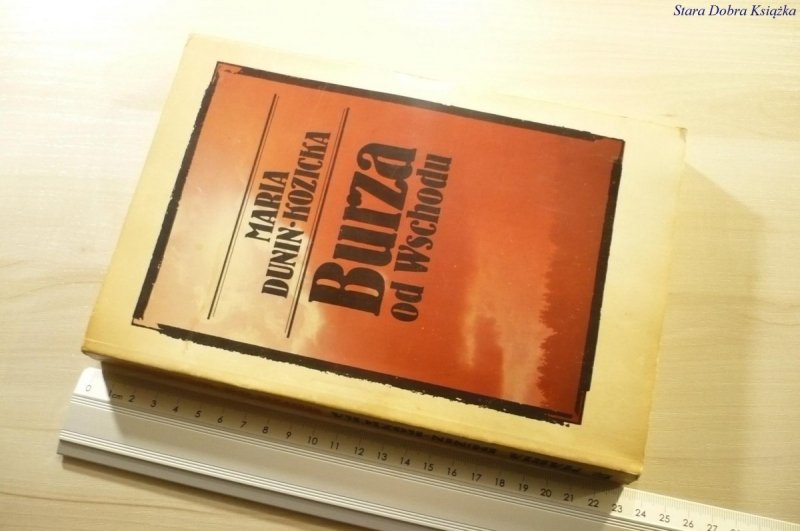 BURZA OD WSCHODU - Maria Dunin-Kozicka 1990