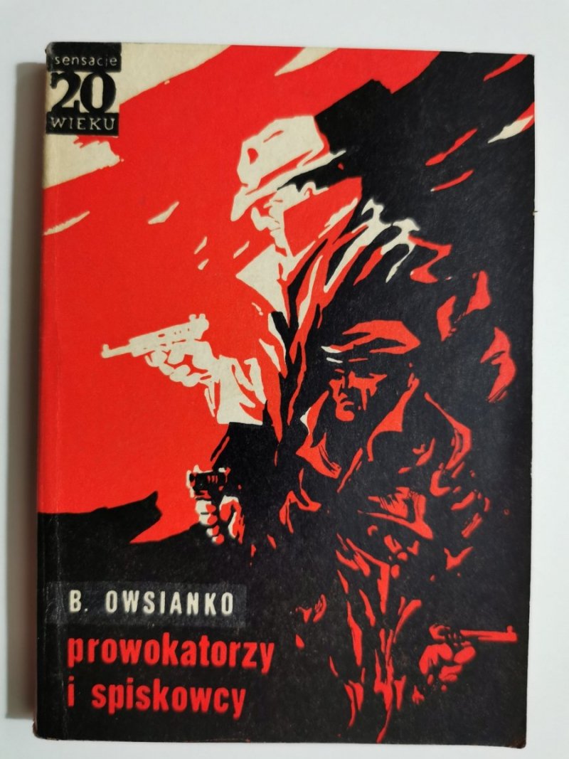 S.20.W – PROWOKATORZY I SPISKOWCY - Bronisław Owsianko
