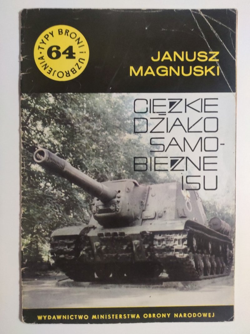 CIĘŻKIE DZIAŁO SAMOBIEŻNE ISU - Janusz Magnuski