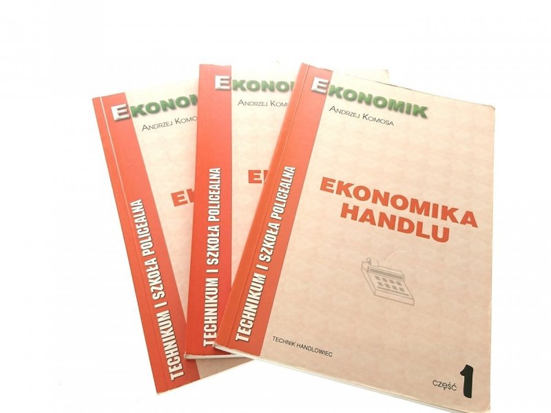 EKONOMIKA HANDLU 3 CZĘŚCI - Andrzej Komosa 2006