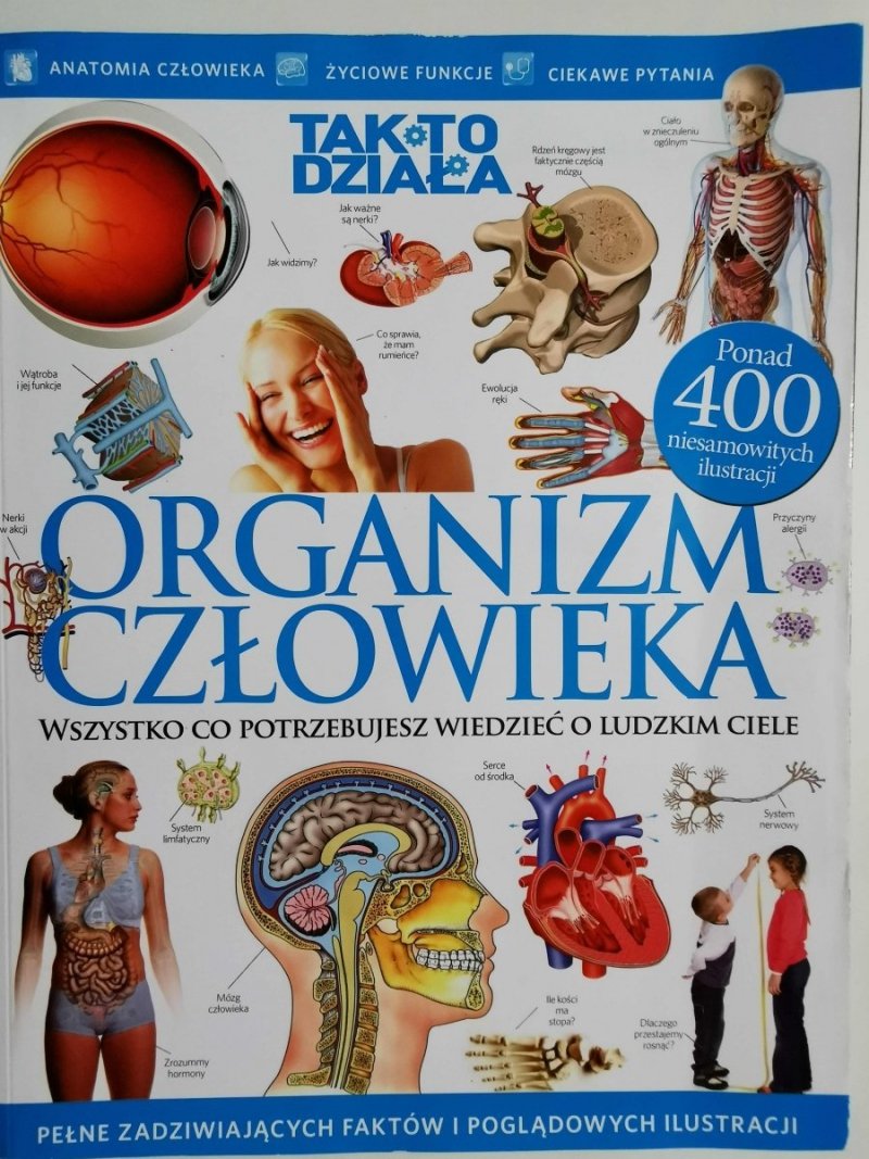 TAK TO DZIAŁA. ORGANIZM CZŁOWIEKA 