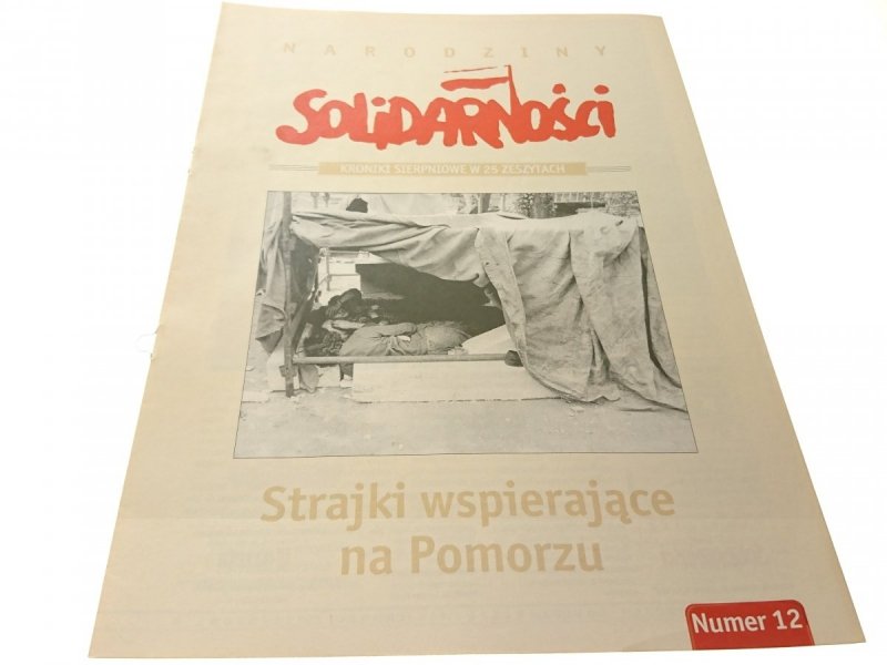 NARODZINY SOLIDARNOŚCI NR 12 STRAJKI WSPIERAJĄCE