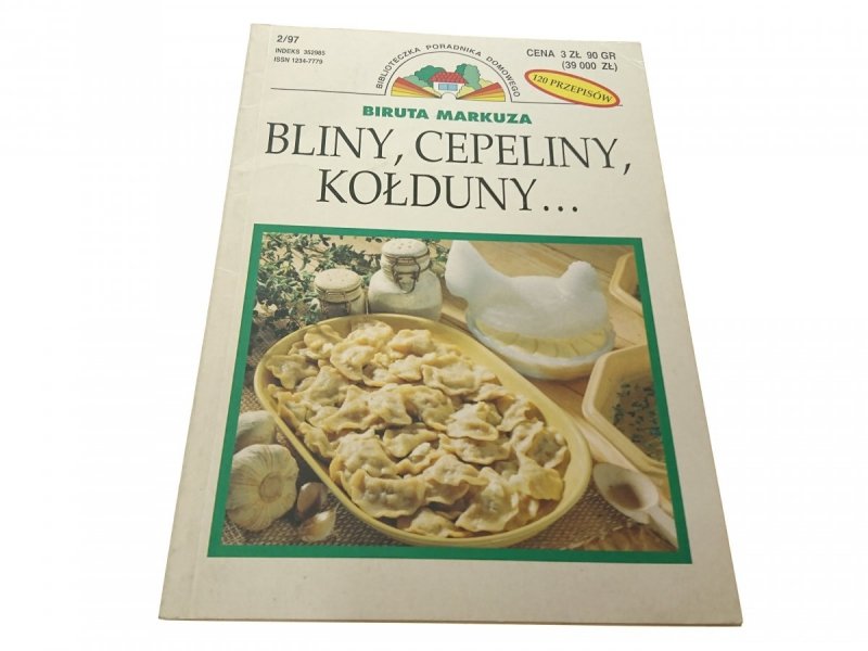 BLINY, CEPELINY, KOŁDUNY... - Markuza 1997