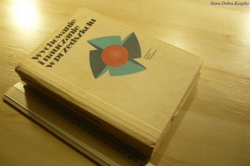 WYCHOWANIE I NAUCZANIE W PRZEDSZKOLU (1983)