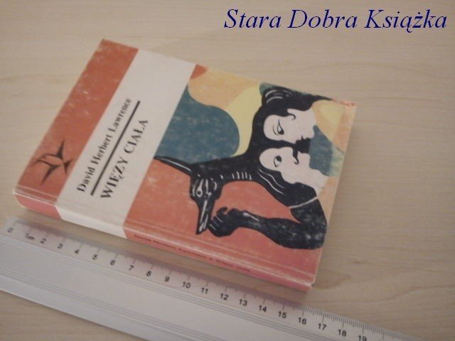 WIĘZY CIAŁA - David Herbert Lawrence