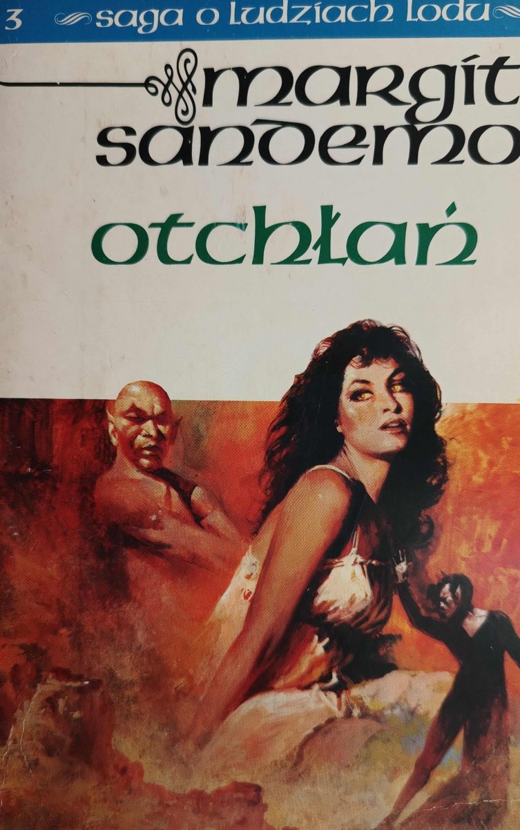 SAGA O LUDZIACH LODU 3. OTCHŁAŃ - Margit Sandemo