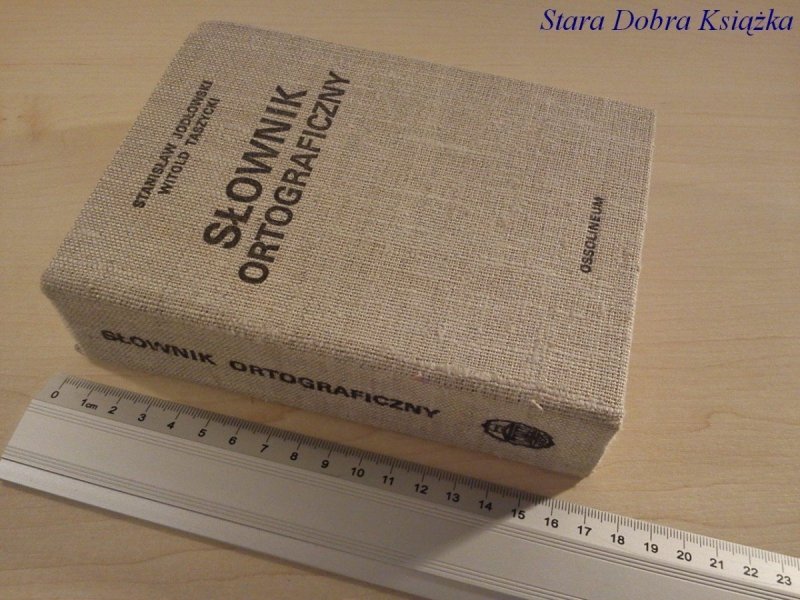 SŁOWNIK ORTOGRAFICZNY - Stanisław Jodłowski