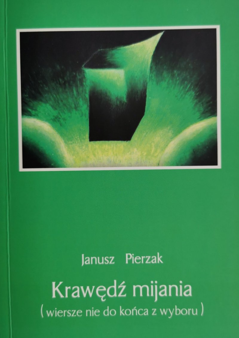 AUTOGRAF. KRAWĘDŹ MIJANIA - Janusz Pierzak