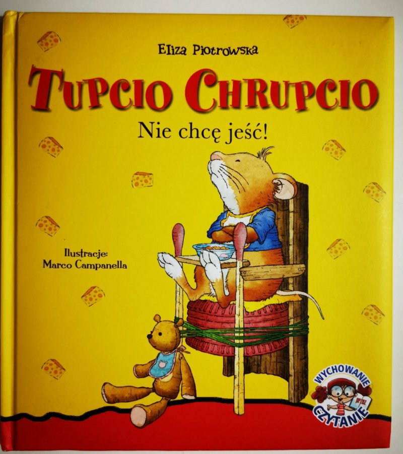 TUPCIO CHRUPCIO. NIE CHCĘ JEŚĆ! - Eliza Piotrowska