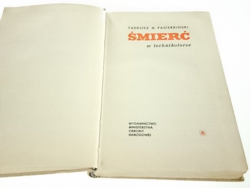 ŚMIERĆ W TECHNIKOLORZE - T. M. Pasierbiński 1969