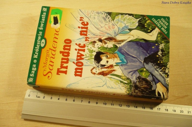 SAGA O KRÓLESTWIE ŚWIATŁA TOM 3 TRUDNO MÓWIĆ NIE