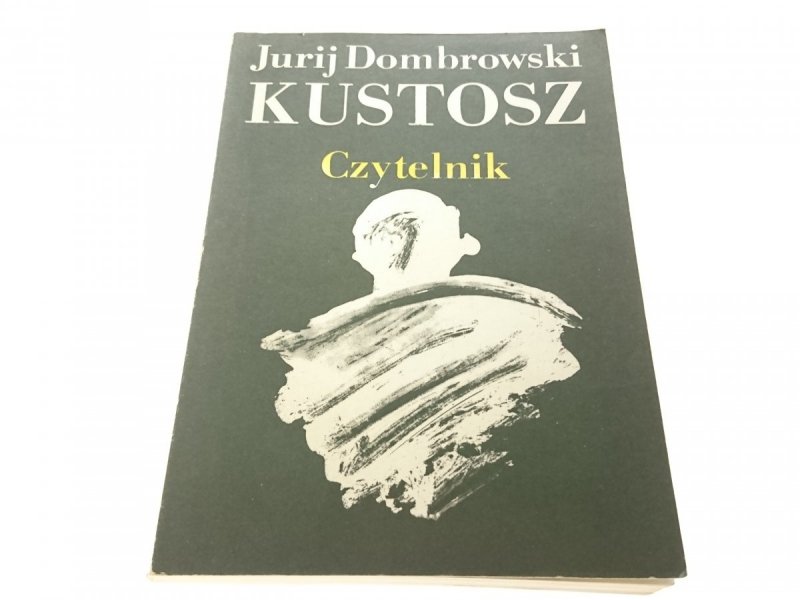 KUSTOSZ - Jurij Dombrowski 1987