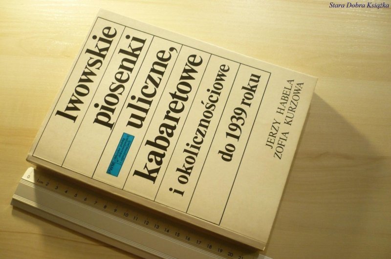 LWOWSKIE PIOSENKI ULICZNE, KABARETOWE... DO 1939