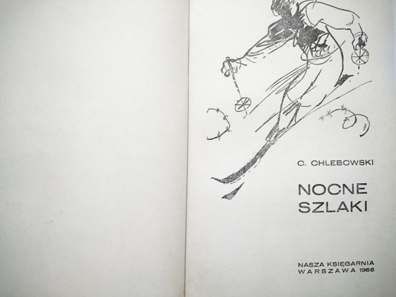 NOCNE SZLAKI - C. Chlebowski 1966