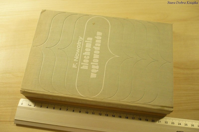 BIOCHEMIA WĘGLOWODANÓW - Nowotny (1968)