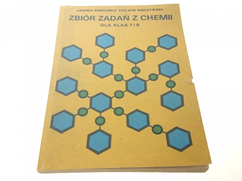 ZBIÓR ZADAŃ Z CHEMII DLA KLAS 7 i 8 Mikulska 1991