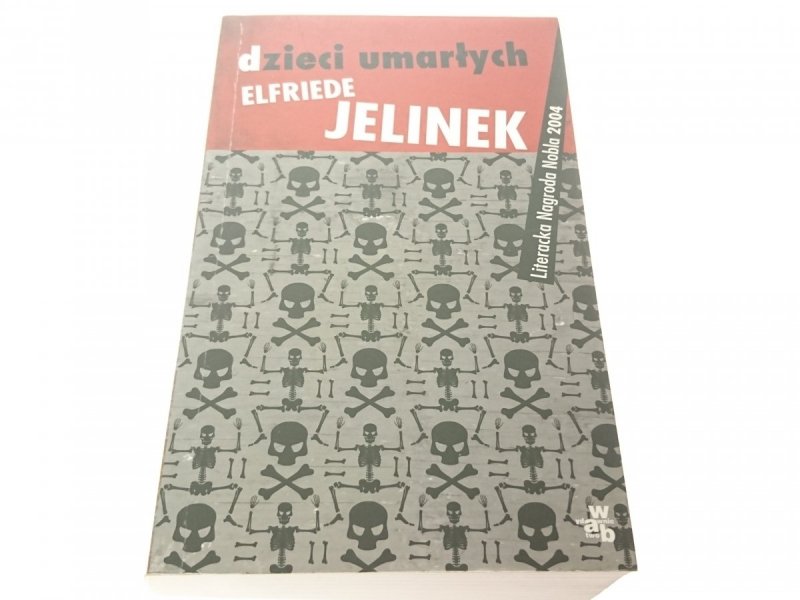DZIECI UMARŁYCH ELFRIEDE JELINEK 2009