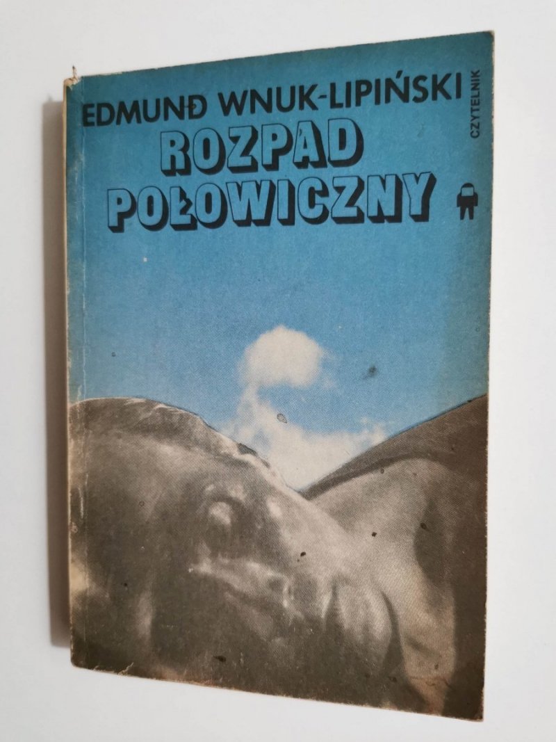 ROZPAD POŁOWICZNY - Edmund Wnuk-Lipiński 1988