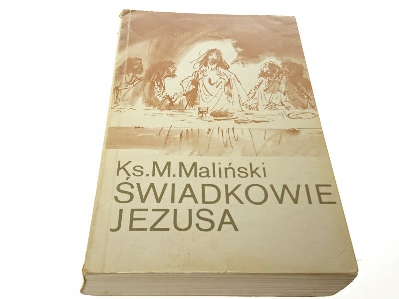 ŚWIADKOWIE JEZUSA - Ks. Mieczysław Maliński