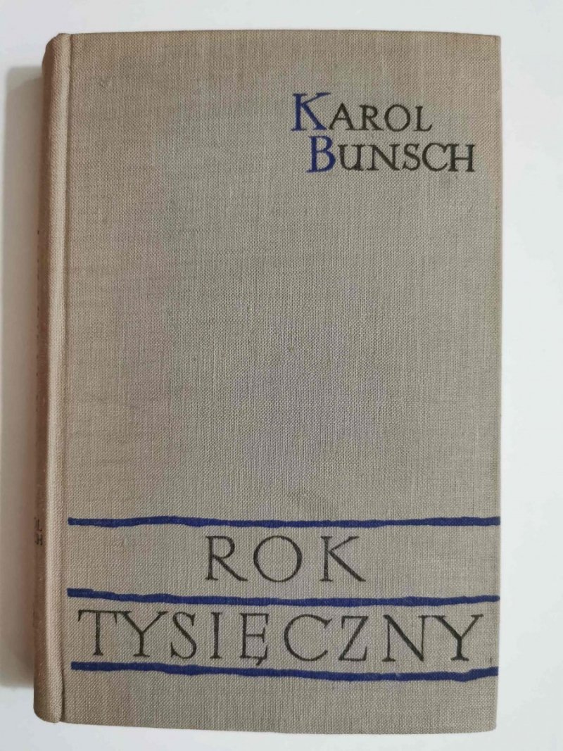 ROK TYSIĘCZNY TOM I - Karol Bunsch 1961