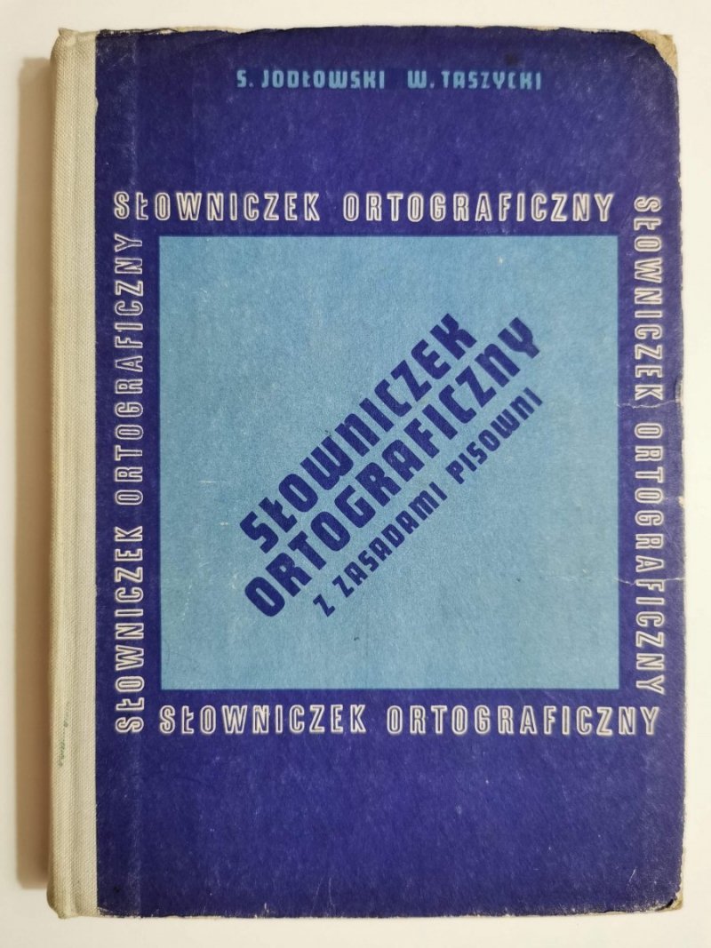 SŁOWNICZEK ORTOGRAFICZNY Z ZASADAMI PISOWNI - Jodłowski 1974