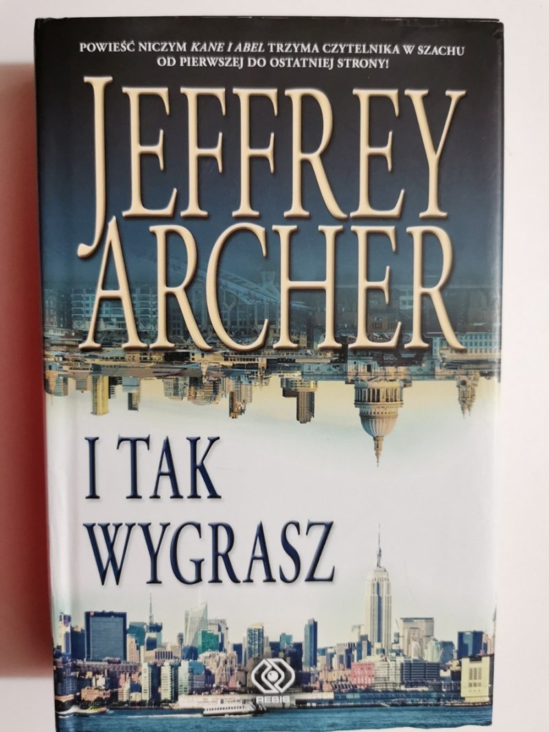 I TAK WYGRASZ - Jeffrey Archer