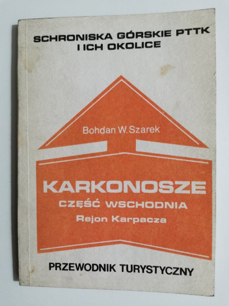 KARKONOSZE CZĘŚĆ WSCHODNIA REJON KARPACZA. PRZEWODNIK TURYSTYCZNY 1986