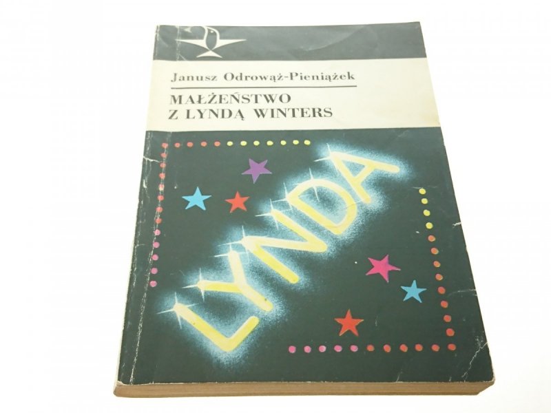 MAŁŻEŃSTWO Z LYNDĄ WINTERS  Odrowąż-Pieniążek 1984