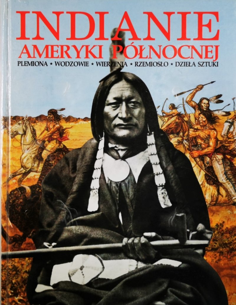 INDIANIE AMERYKI PÓŁNOCNEJ