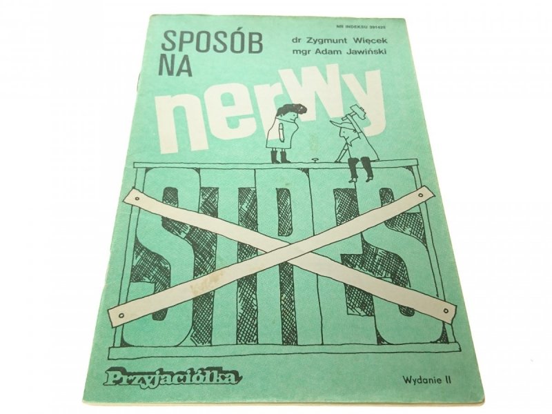 SPOSÓB NA NERWY - Dr Zygmunt Więcek
