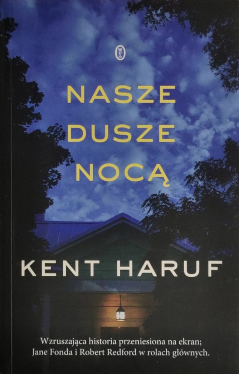 NASZE DUSZE NOCĄ - Kent Haruf